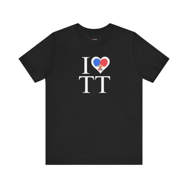 I Love Table Tennis - Camisa Unisex - Blk - Image 2