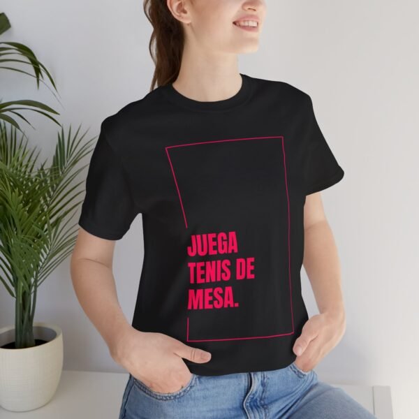 Juegas Tenis De Mesa - Camisa Unisex - Wh-Pnk - Image 15